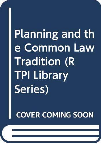 Planning and the Common Law Tradition