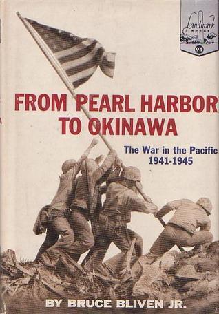 From Pearl Harbor to Okinawa: The War in the Pacific: 1941-1945