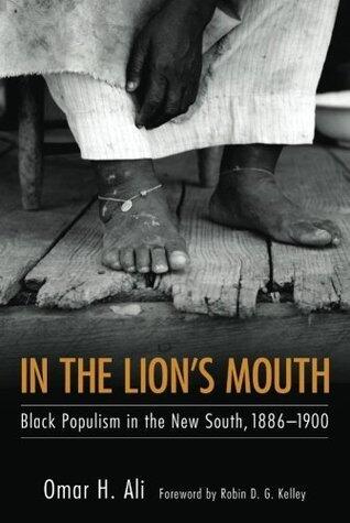 In the Lion's Mouth: Black Populism in the New South, 1886-1900