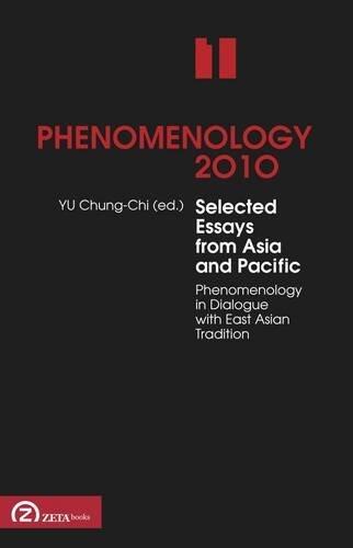 Phenomenology 2010: Selected Essays from Asia and Pacific, volume 1: Phenomenology in Dialogue with East Asian Tradition (Post-Scriptum OPO)