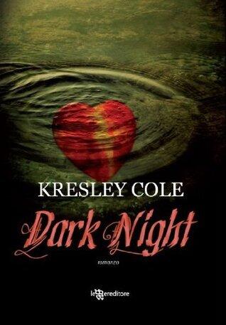 Dark Night (Gli Immortali Vol. 4)
