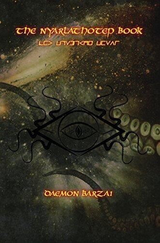 The Nyarlathotep Book: The Crawling Chaos