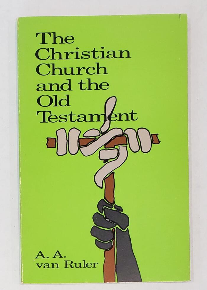The Christian Church and the Old Testament