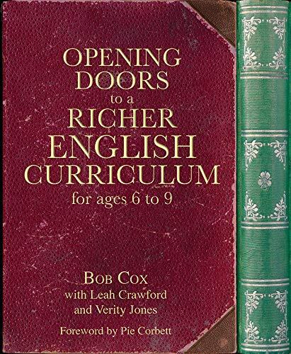 Opening Doors to a Richer English Curriculum for Ages 6 to 9