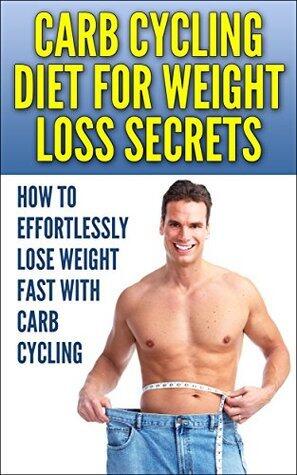 Carb Cycling Diet For Weight Loss Secrets