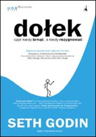 Dołek, czyli kiedy brnąć, a kiedy rezygnować