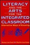 Literacy and the Arts for the Integrated Classroom: Alternative Ways of Knowing