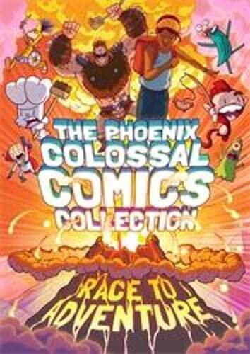 Phoenix Colossal Comics Collec Race Adve