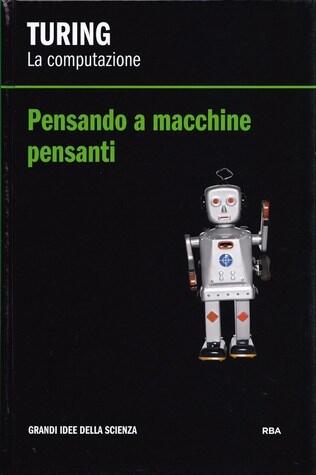 Pensando a macchine pensanti. Turing: la computazione