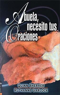 Abuela, Necesito tus Oraciones