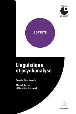 Linguistique et psychanalyse: Centre culturel international (Cerisy-la-Salle, Manche). Colloque (1998) (HR.HORS COLLEC.)