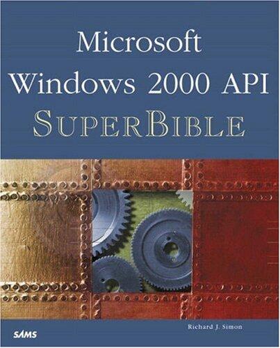 Microsoft Windows 2000 API SuperBible