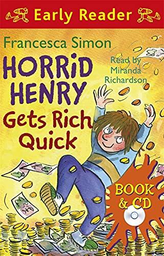 Horrid Henry Early Reader: Horrid Henry Gets Rich Quick: Book 5