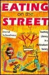 Eating On The Street: Teaching Literacy in a Multicultural Society