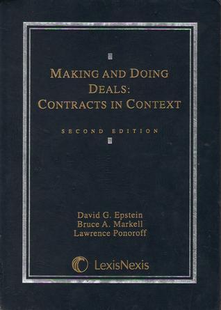 Making and Doing Deals Contracts in Context, Edition: 2