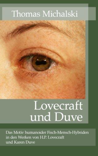 Lovecraft und Duve: Das Motiv humanoider Fisch-Mensch-Hybriden in den Werken von H.P. Lovecraft und Karen Duve