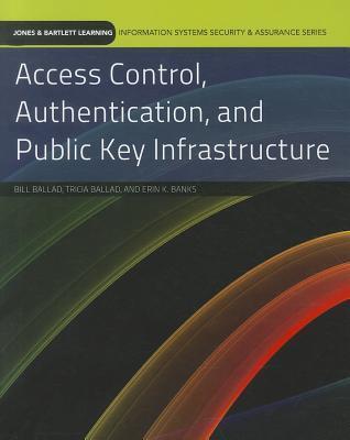 Access Control, Authentication, and Public Key Infrastructure: .
