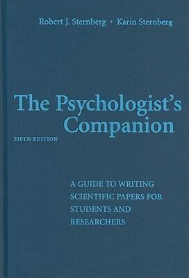 The Psychologist's Companion: A Guide to Writing Scientific Papers for Students and Researchers