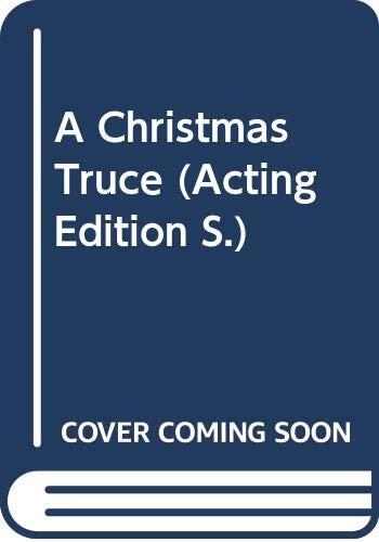 A Christmas Truce: A Play