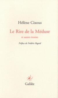 Le Rire de la Méduse et autres ironies
