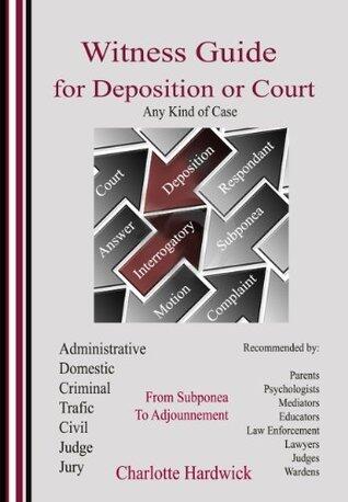 Witness Guide for Deposition or Court
