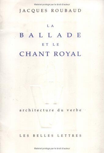 La Ballade Et Le Chant Royal