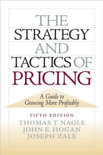 The Strategy and Tactics of Pricing (5th Edition) Fifth (5th) Edition