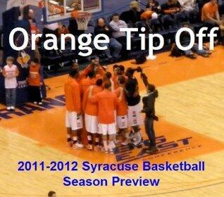 Orange Tip-Off: 2011-2012 Syracuse Basketball Season Preview