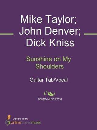 Sunshine on My Shoulders Sheet Music