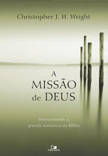 A Missão de Deus: Desvendando a grande narrativa da Bíblia
