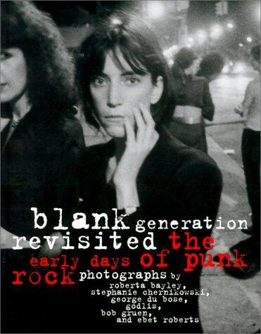 Blank Generations Revisited: The Early Days of Punk Rock