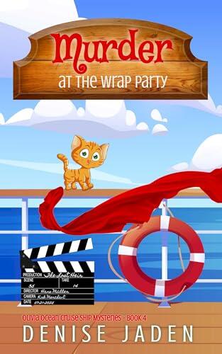 Murder at the Wrap Party: Olivia Ocean Cruise Ship Mysteries