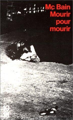 Mourir pour mourir
