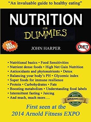 NUTRITION FOR DUMMIES: An invaluable guide to healthy eating