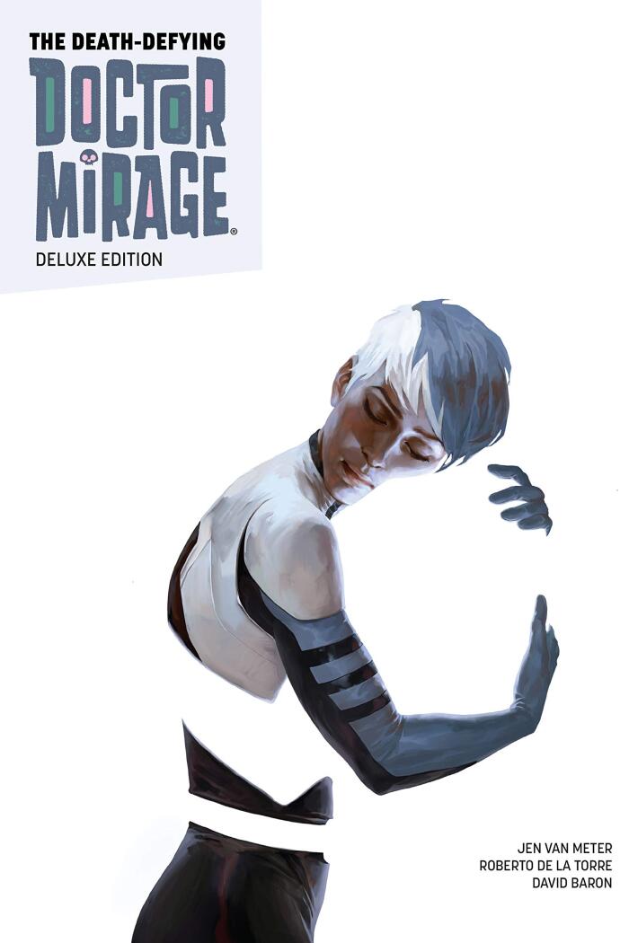 The Death-Defying Doctor Mirage Deluxe Edition Vol. 1