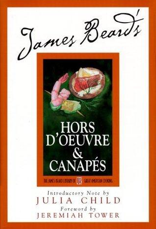 James Beard's Hors d'Oeuvre & Canapés