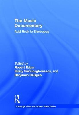 The Music Documentary: Acid Rock to Electropop