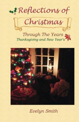 Reflections of Christmas Through the Years