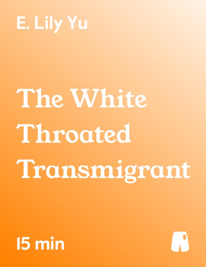 The White-Throated Transmigrant