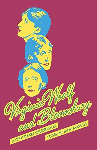 Virginia Woolf and Bloomsbury: A Centenary Celebration