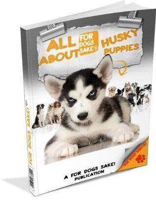 All About Husky Puppies