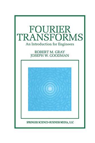 Fourier Transforms: An Introduction for Engineers
