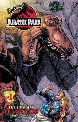 Classic Jurassic Park (Volume 4): Return to Jurassic Park