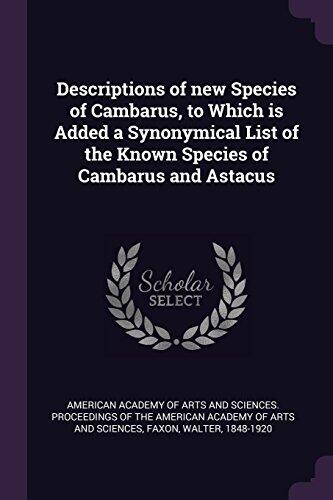 Descriptions of new Species of Cambarus, to Which is Added a Synonymical List of the Known Species of Cambarus and Astacus