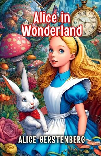Alice in Wonderland: A Dramatization of Lewis Carroll's 'Alice's Adventures in Wonderland' and 'Through the Looking Glass'