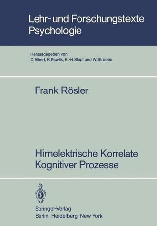 Hirnelektrische Korrelate Kognitiver Prozesse (Lehr- und Forschungstexte Psychologie, 2)