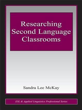 Researching Second Language Classrooms