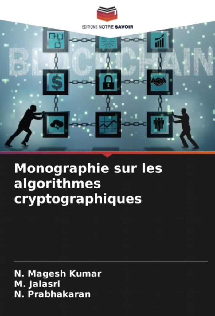 Monographie sur les algorithmes cryptographiques