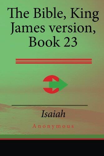 The Bible, King James Version Book 23: Isaiah