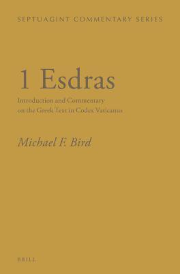 1 Esdras: Introduction and Commentary on the Greek Text in Codex Vaticanus